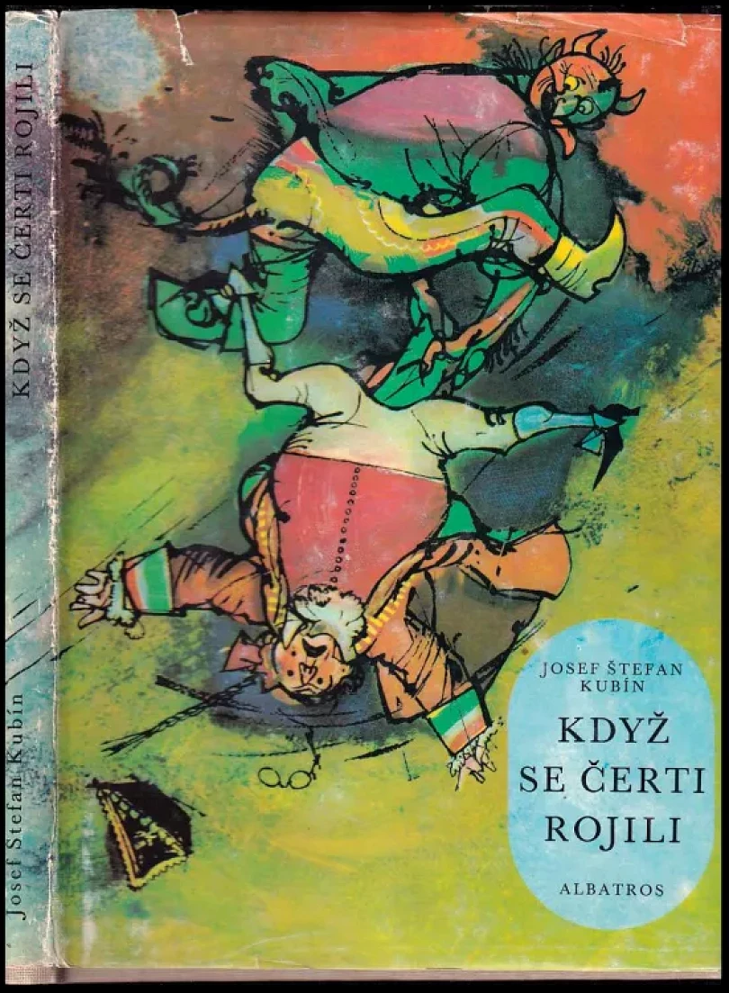 Když se čerti rojili (Josef Štefan Kubín, 1985)