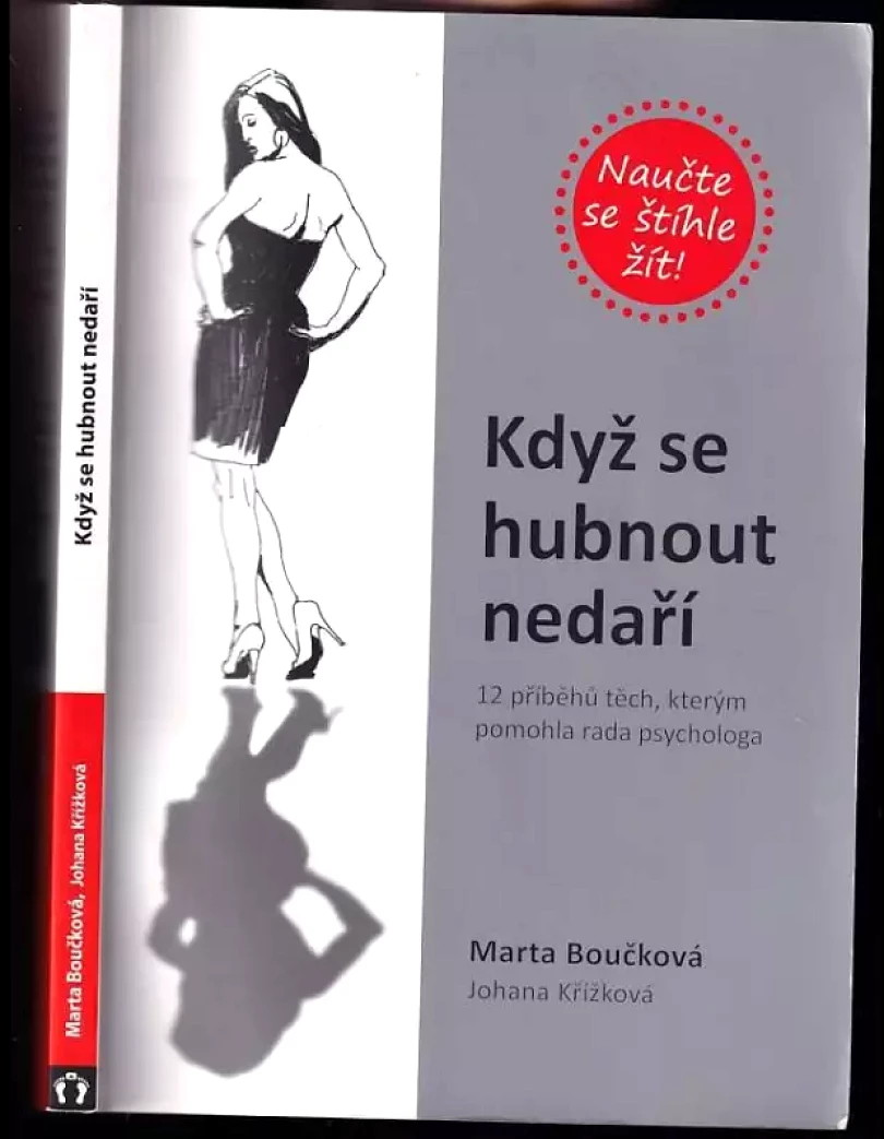 Když se hubnout nedaří (Marta Boučková, 2013)