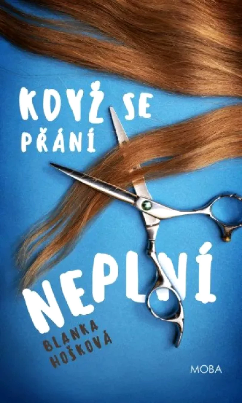 Když se přání (ne)plní (Blanka Hošková, 2021)