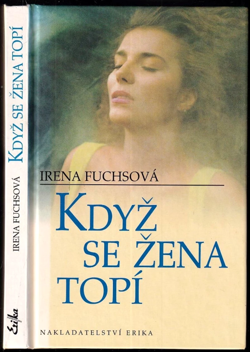 Levně Když se žena topí (Irena Fuchsová, 2003)