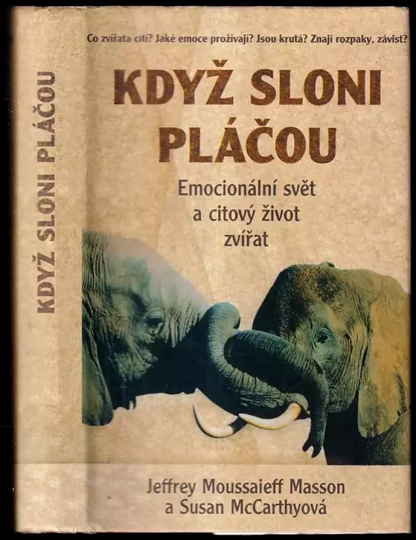 Když sloni pláčou (J. Moussaieff Masson, 1999)