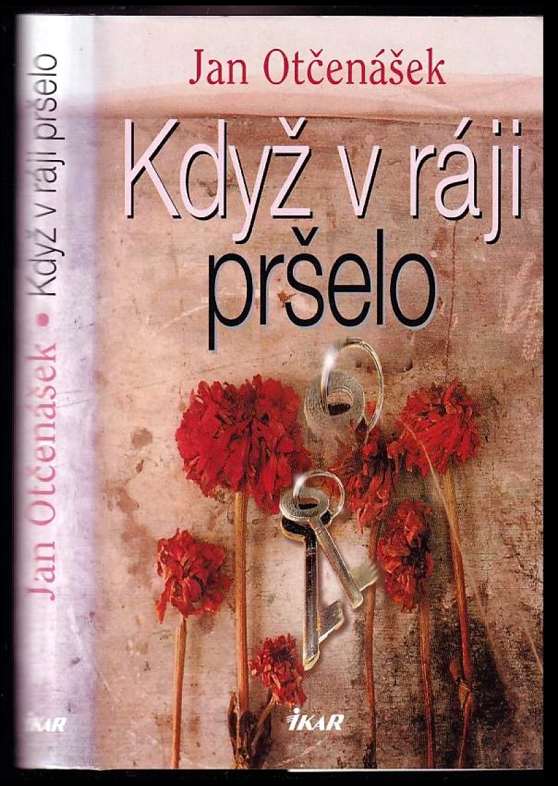 Když v ráji pršelo (Jan Otčenášek, 2002)