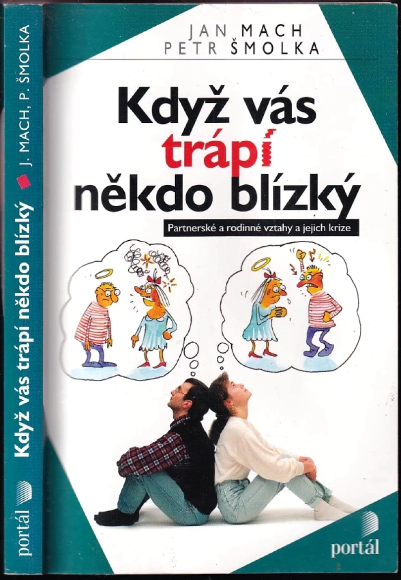 Levně Když vás trápí někdo blízký (Petr Šmolka, 1999)