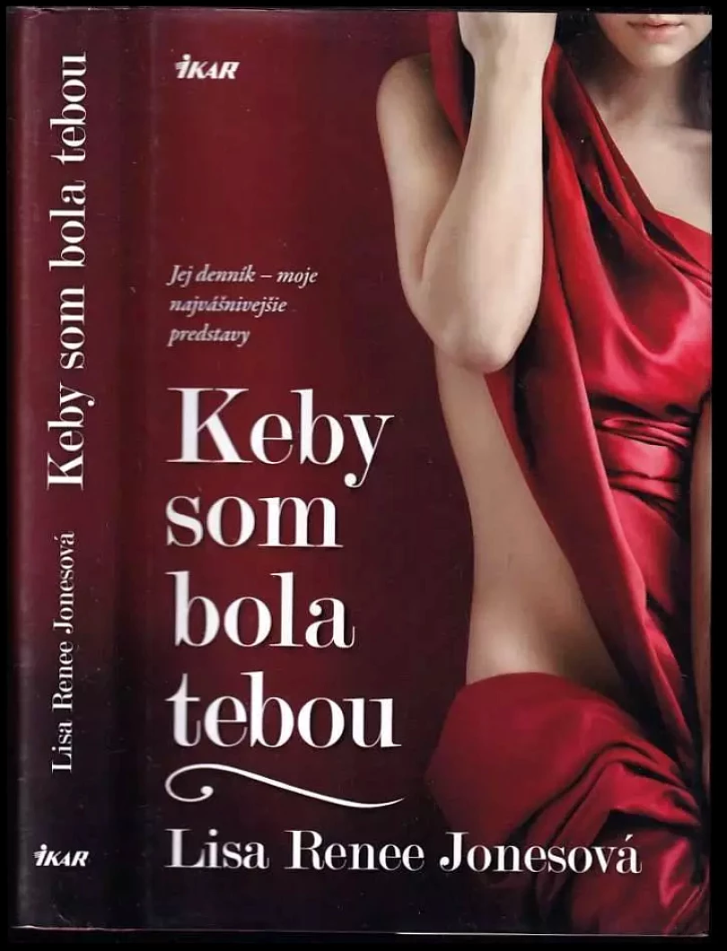 Levně Keby som bola tebou (Lisa Renee Jones, 2013)