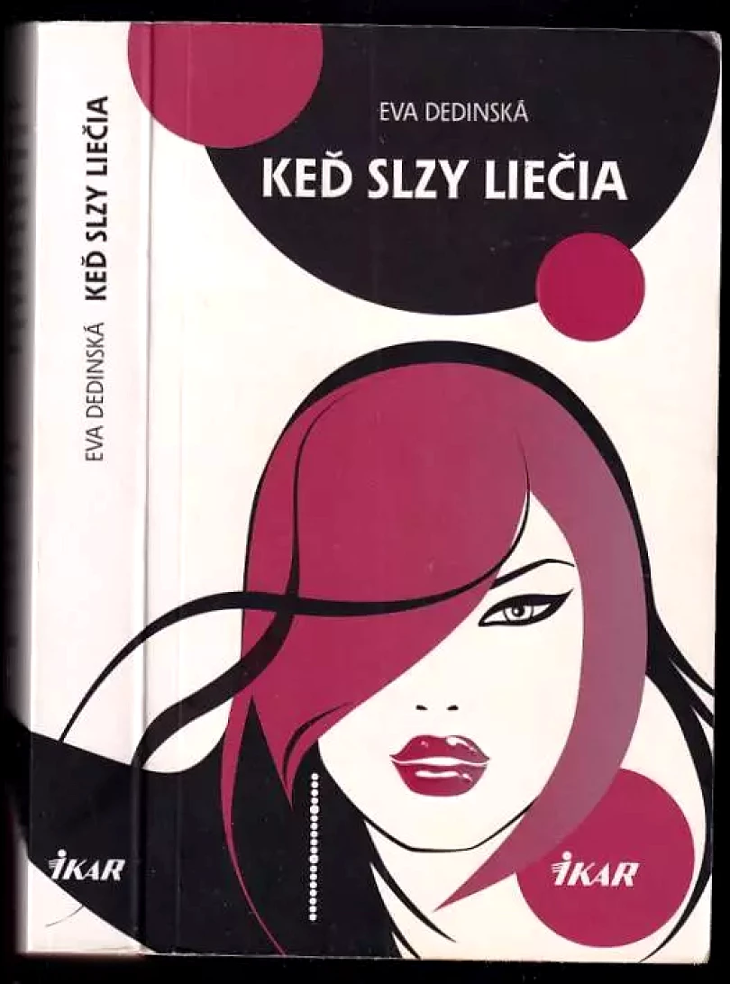 Levně Keď slzy liečia (Eva Dedinská, 2013)
