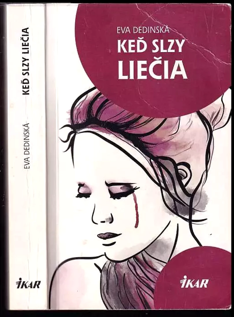 Levně Keď slzy liečia (Eva Dedinská, 2015)
