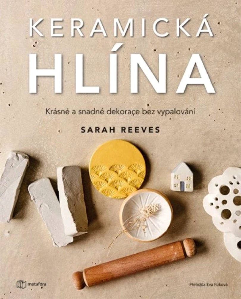 Levně Keramická hlína (Sarah Reeves,, 2026)