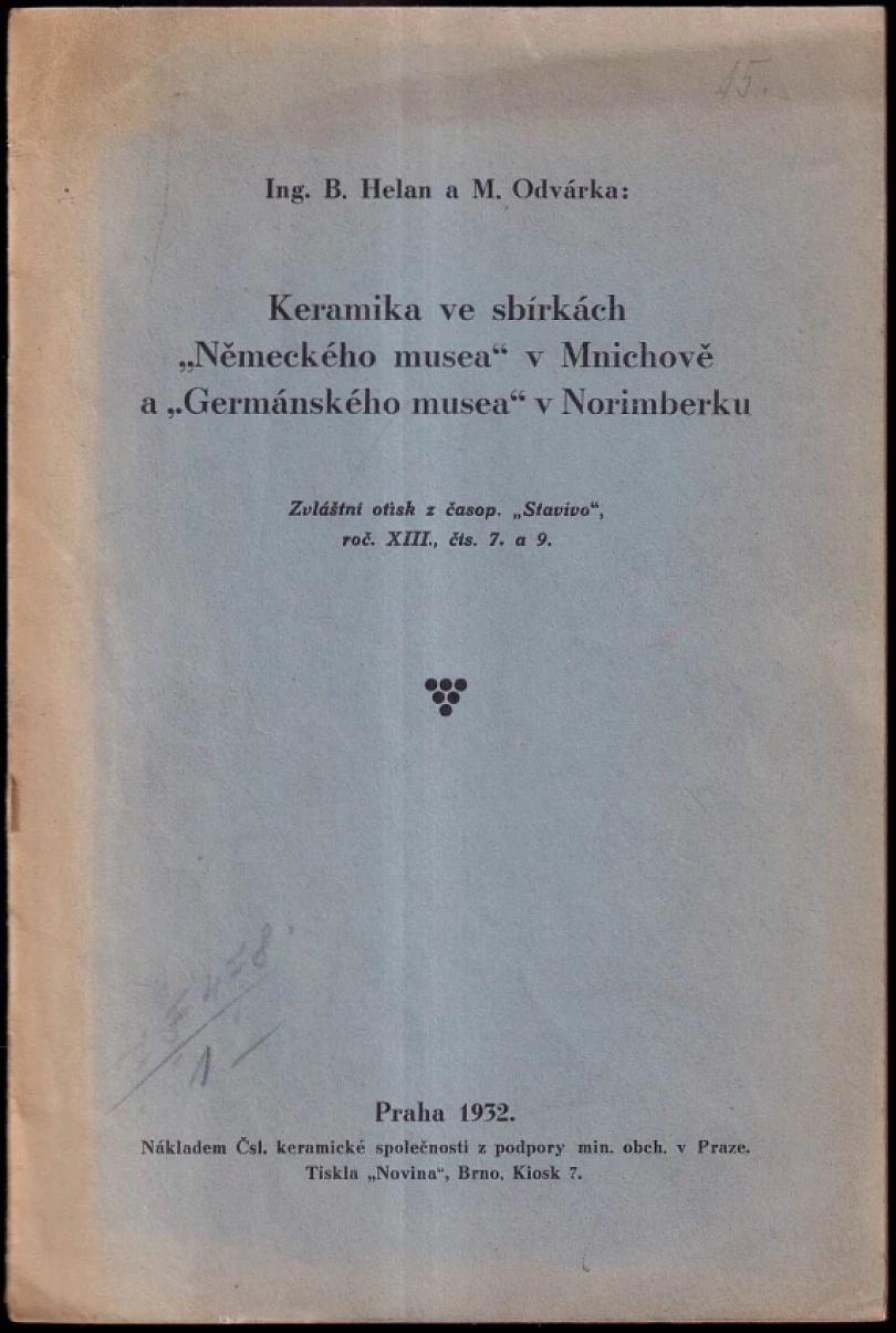 Keramika ve sbírkách "Německého musea" v Mnichově a "Germánského musea" v Norimberku (Bedřich Helan, 1932)
