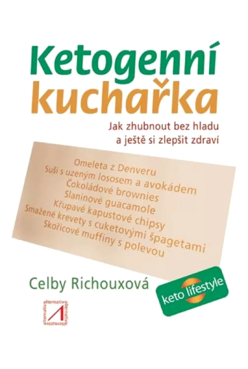Ketogenní kuchařka (Celby Richoux, 2019)
