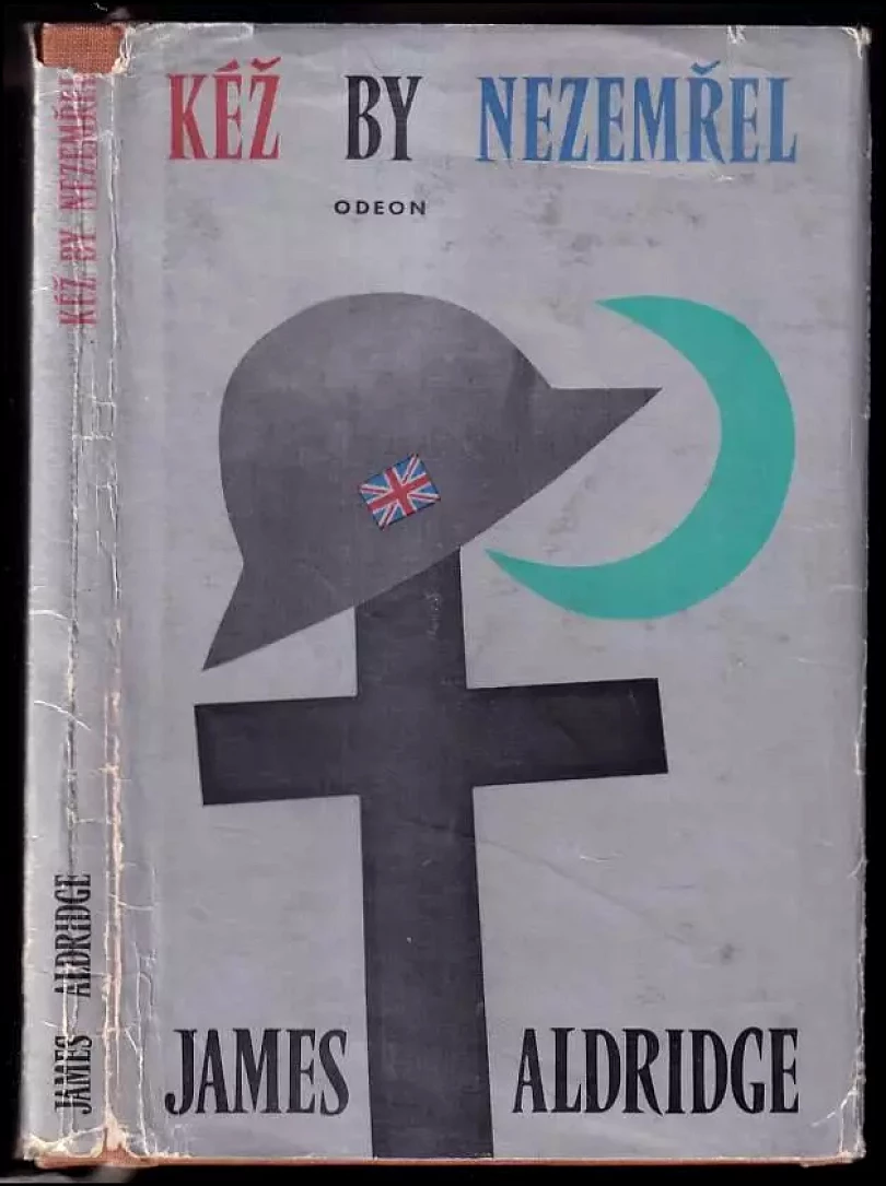 Kéž by nezemřel (James Aldridge, 1975)