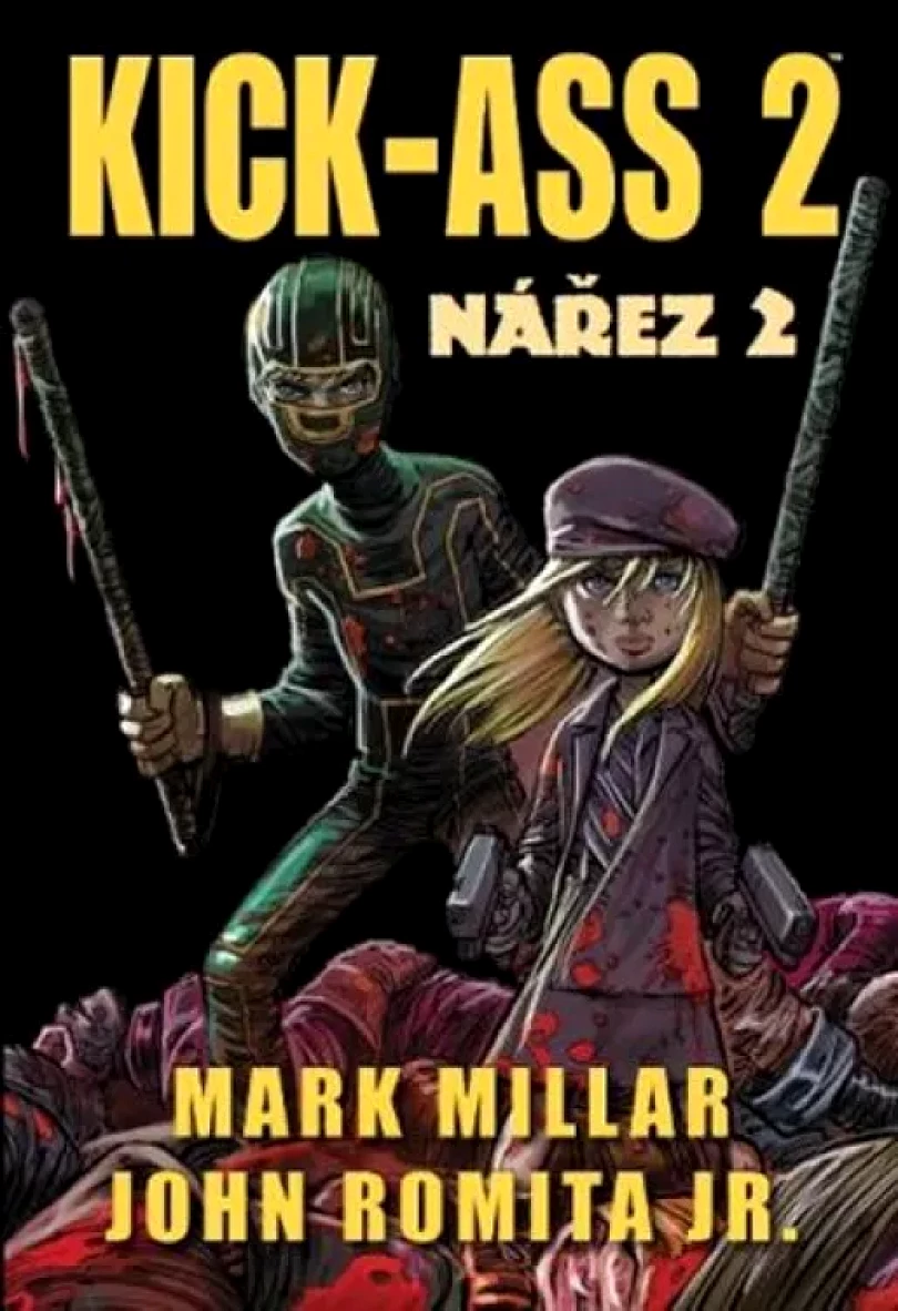 Kick-Ass 2 (Mark Millar, 2013)