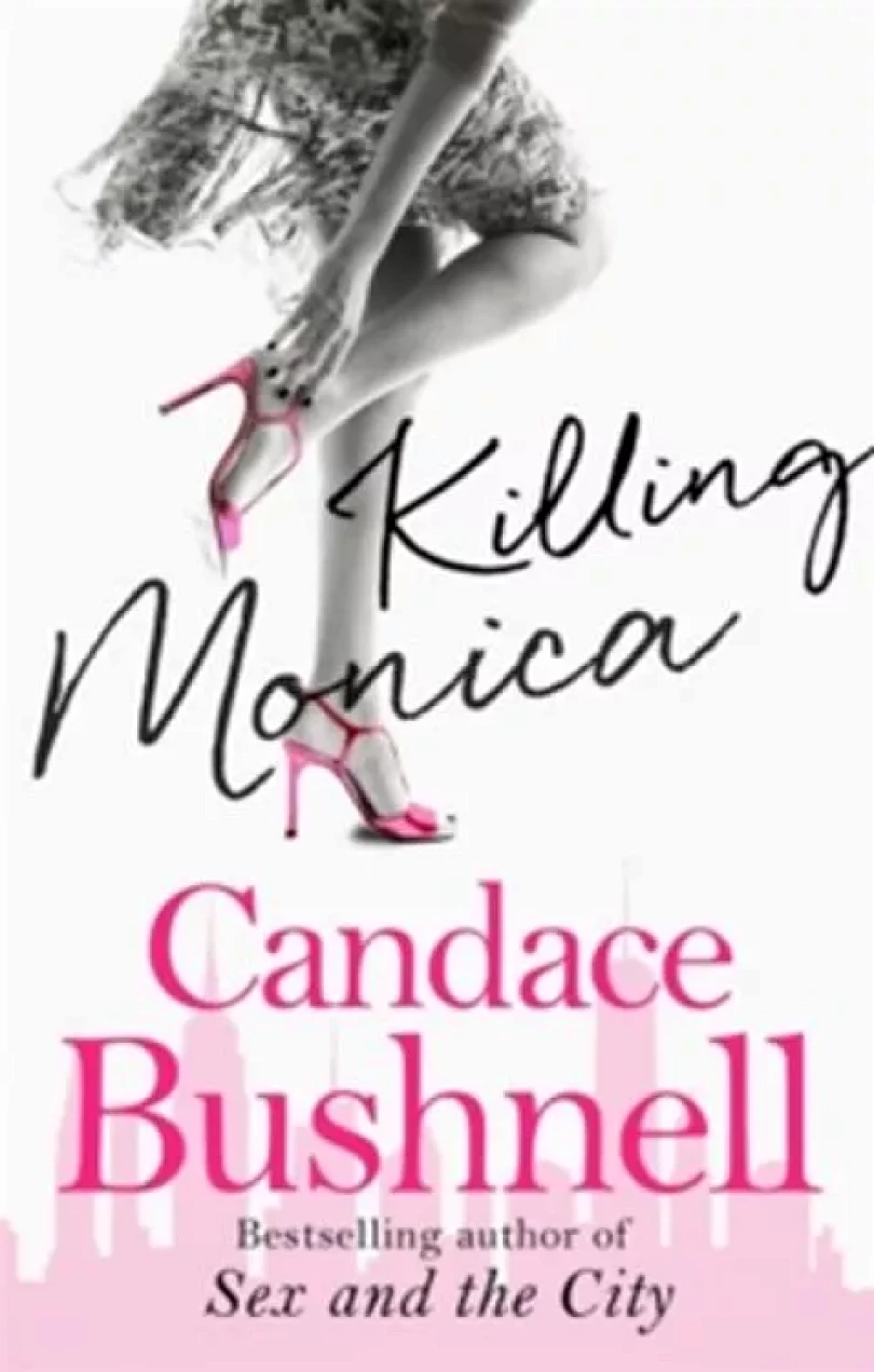Killing Monica (Candace Bushnell, 2016)
