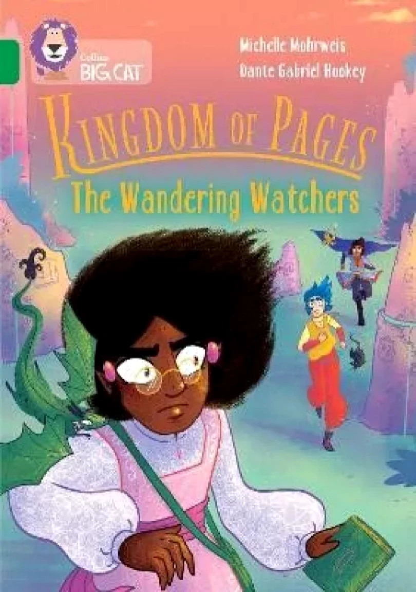 Kingdom of Pages: The Wandering Watchers: Band 15/Emerald (Collins Big Cat) (Michelle Mohrweis, 2023)