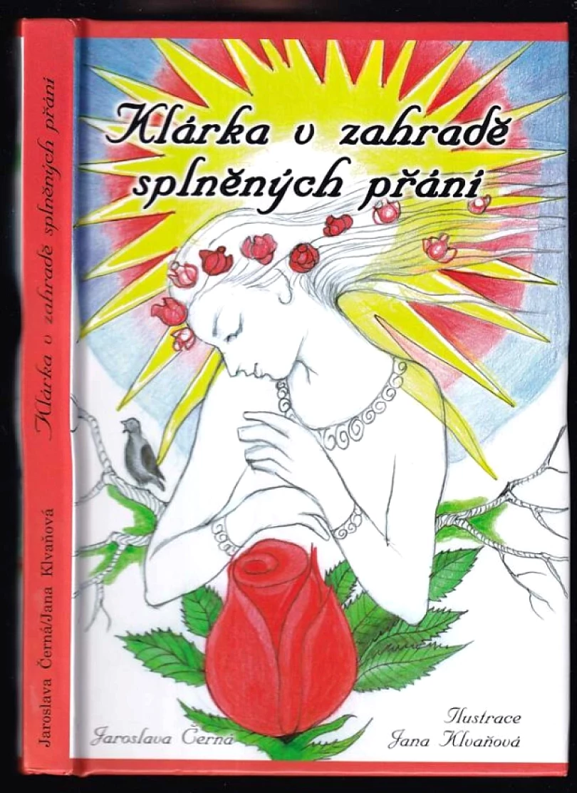 Levně Klárka v zahradě splněných přání (Jaroslava Černá, 2014)