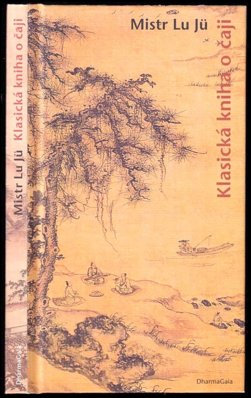 Levně Klasická kniha o čaji (Yu Lu, 2002)