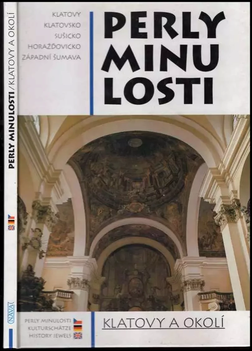Perly minulosti, Klatovy, Klatovsko, Sušicko, Horažďovicko, západní Šumava (Luboš Smolík, 2002)
