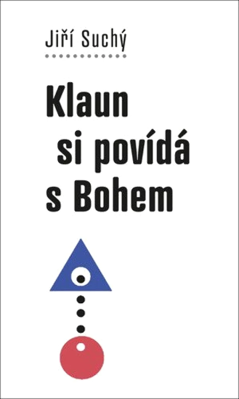 Levně Klaun si povídá s Bohem (Jiří Suchý, 2021)