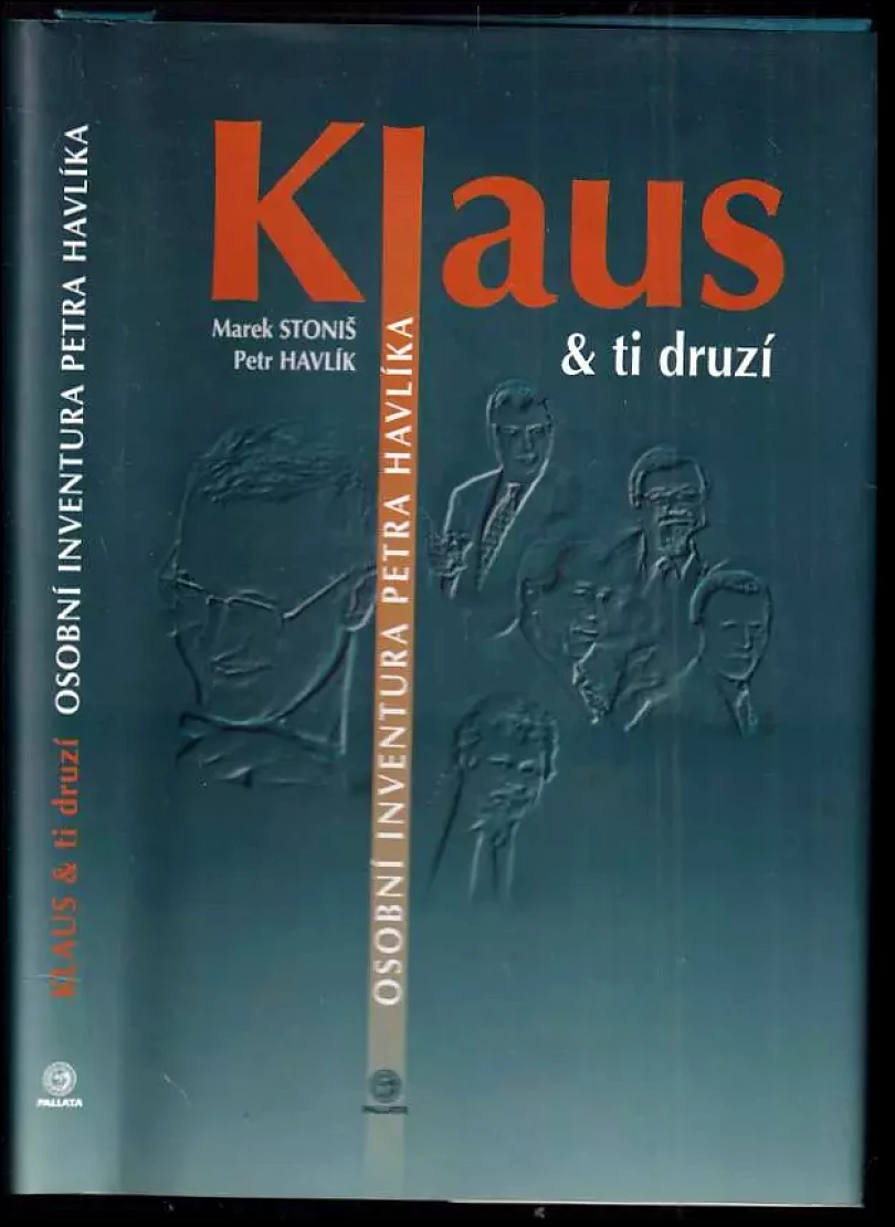 Klaus &amp; ti druzí : osobní inventura Petra Havlíka (Petr Havlík, 1998)