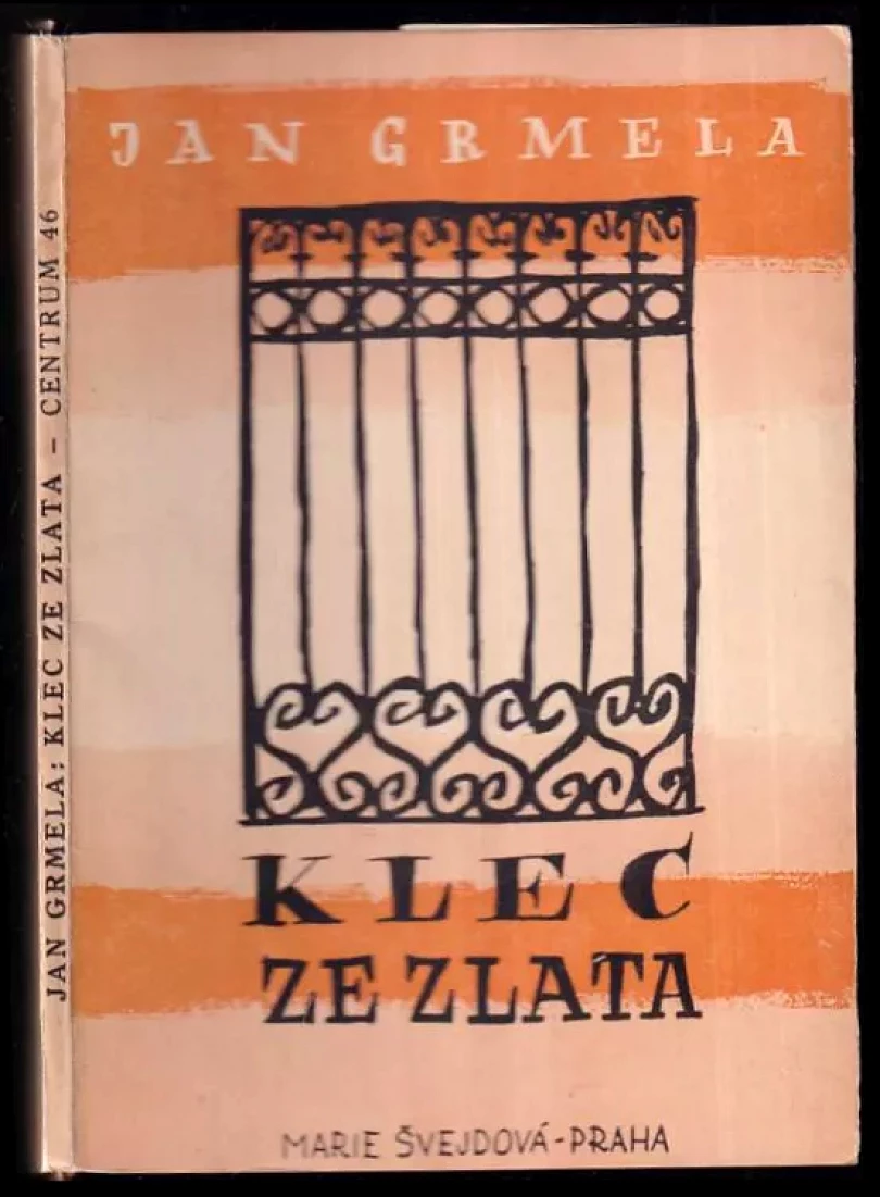 Levně Klec ze zlata (Jan Grmela, 1944)