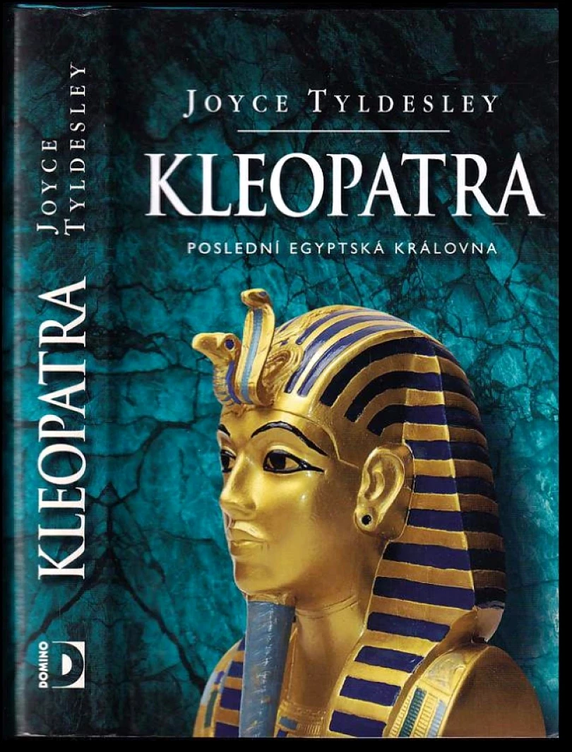 Levně Kleopatra (Joyce A Tyldesley, 2009)