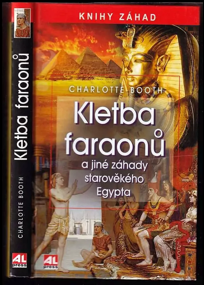 Kletba faraonů a jiné záhady starověkého Egypta (Charlotte Booth, 2013)
