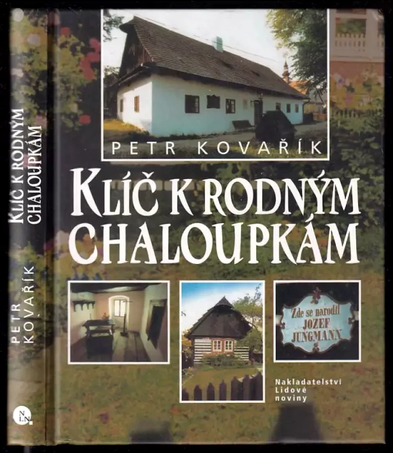 Klíč k rodným chaloupkám (Petr Kovařík, 2004)