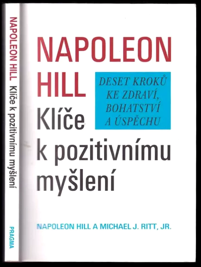 Levně Klíče k pozitivnímu myšlení (Napoleon Hill, 2009)