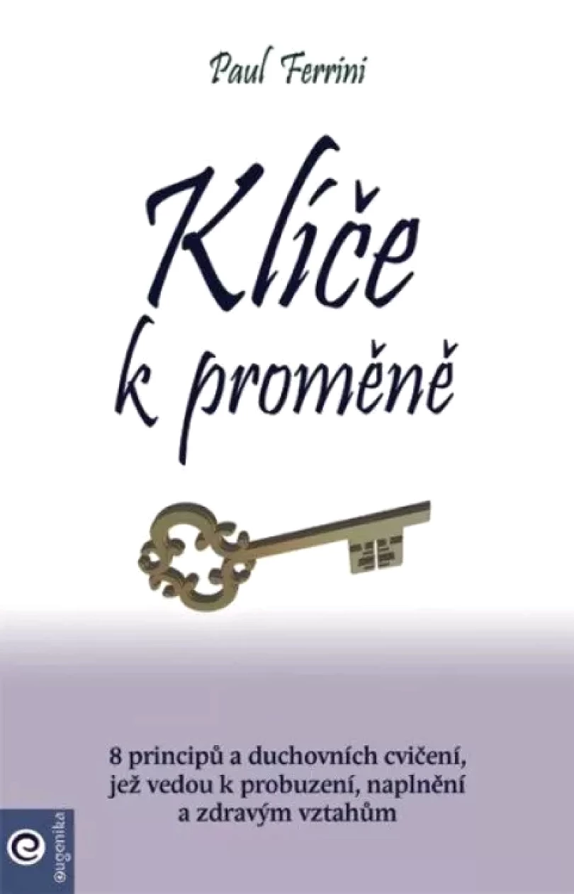 Levně Klíče k proměně (Paul Ferrini, 2022)