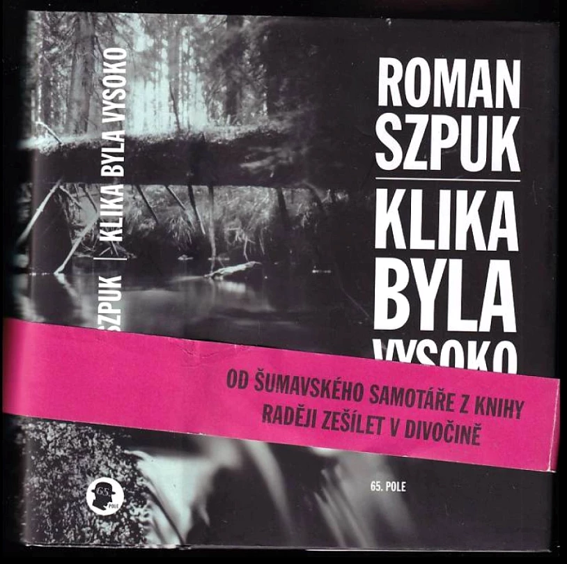 Klika byla vysoko (Roman Szpuk, 2018)