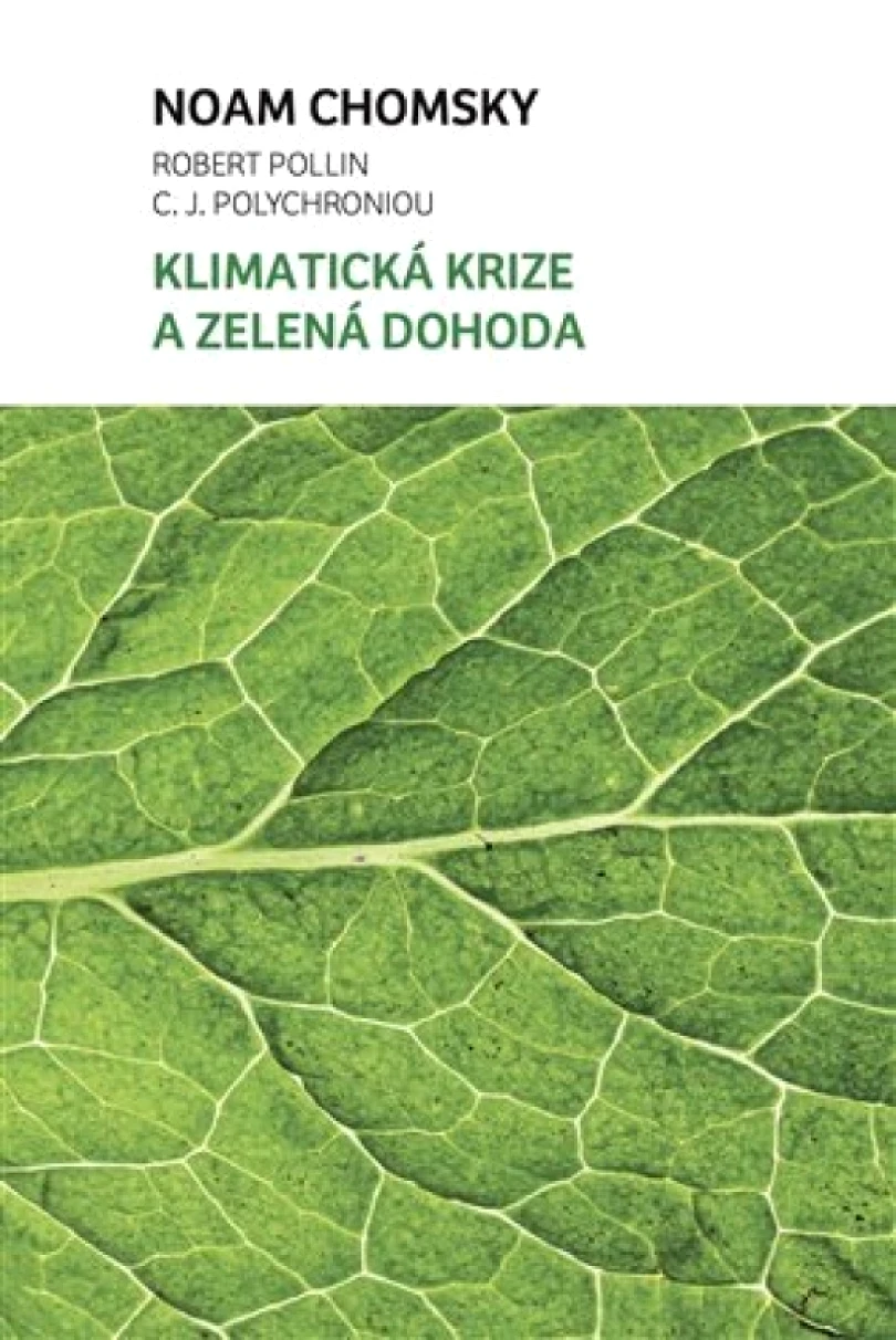 Klimatická krize a zelená dohoda (Noam Chomsky, 2023)