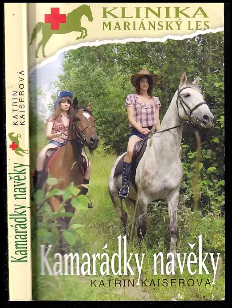 Klinika Mariánský les Díl druhý, Kamarádky navěky. (Katrin Kaiser, 2012)