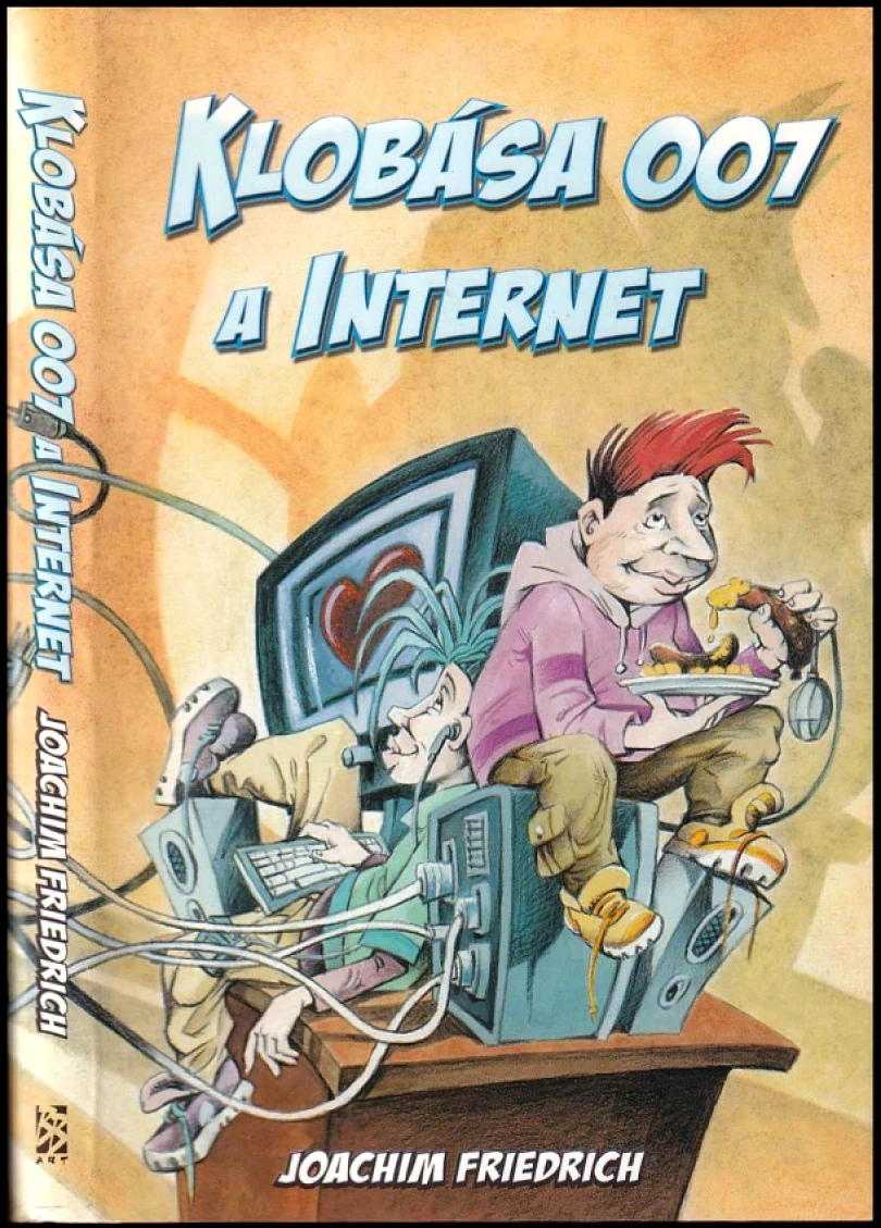 Klobása 007 a internet (Joachim Friedrich, 2004)