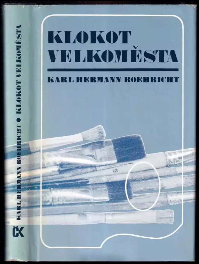 Levně Klokot velkoměsta (Karl Hermann Roehricht, 1986)