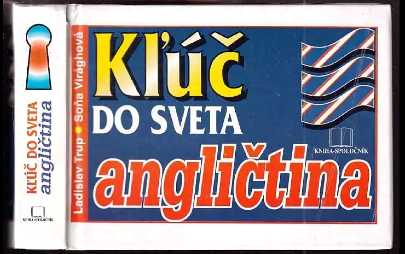 Levně Kľúč do sveta angličtina (Ladislav Trup, 2003)