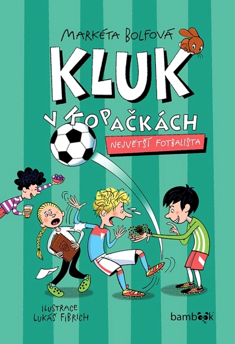 Kluk v kopačkách 5 (Markéta Bolfová, 2026)