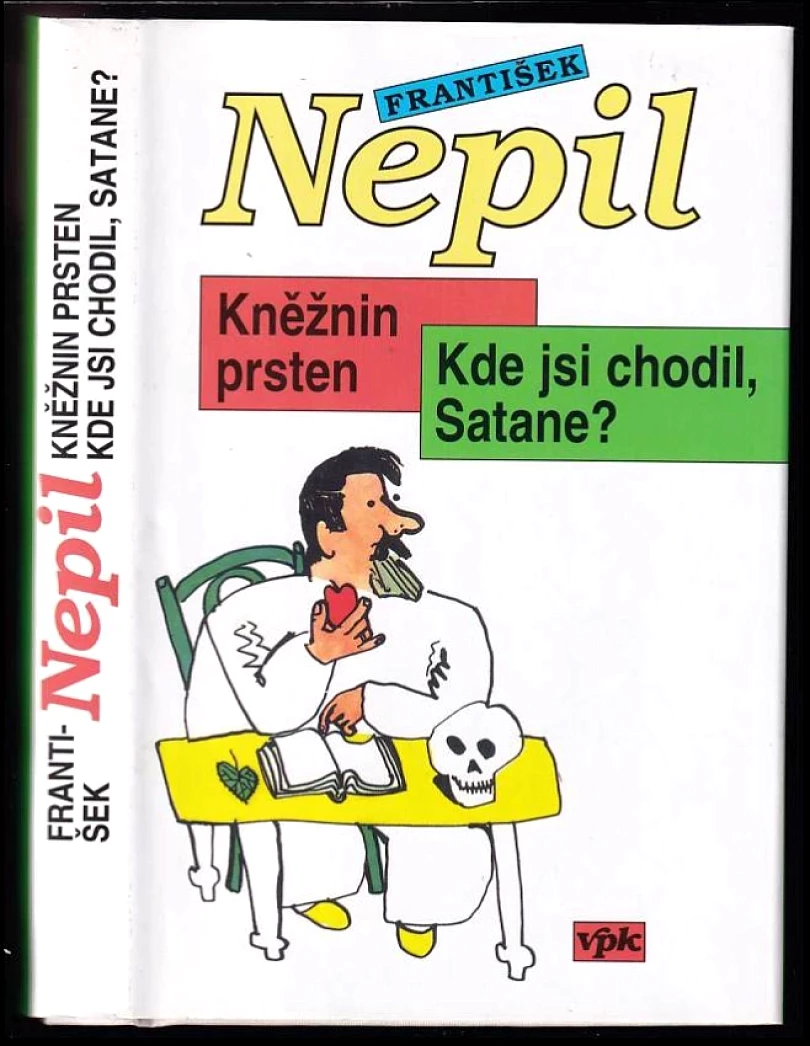 Levně Kněžnin prsten ; Kde jsi chodil, Satane? (František Nepil, 2001)