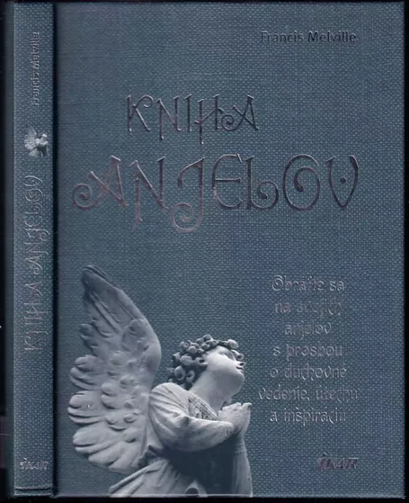 Levně Kniha anjelov (Francis Melville, 2011)