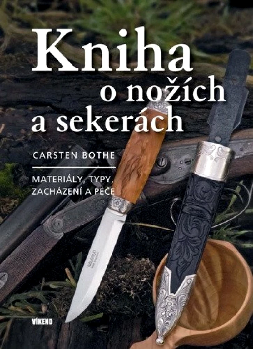 Levně Kniha o nožích a sekerách (Carsten Bothe, 2023)