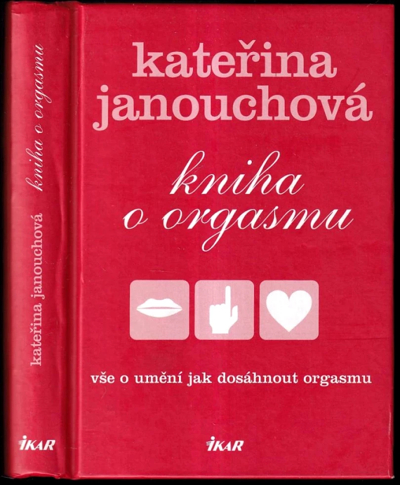 Kniha o orgasmu (Katerina Janouch, 2005)