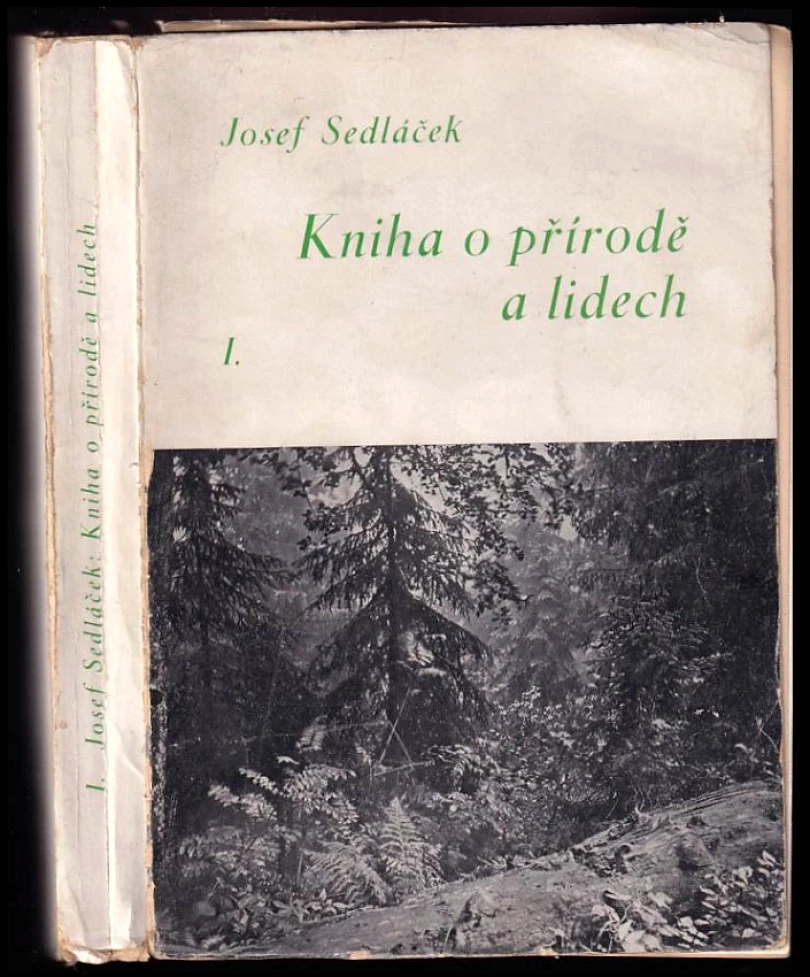 Kniha o přírodě a lidech DEDIKACE JOSEF SEDLÁČEK (Josef Sedláček, 1934)