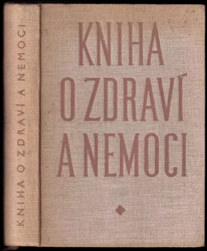 Levně Kniha o zdraví a nemoci (Jan Knobloch, 1959)
