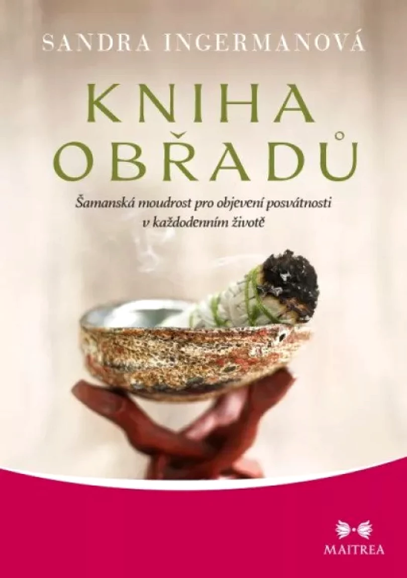 Levně Kniha obřadů (Sandra Ingermanová,, 2020)