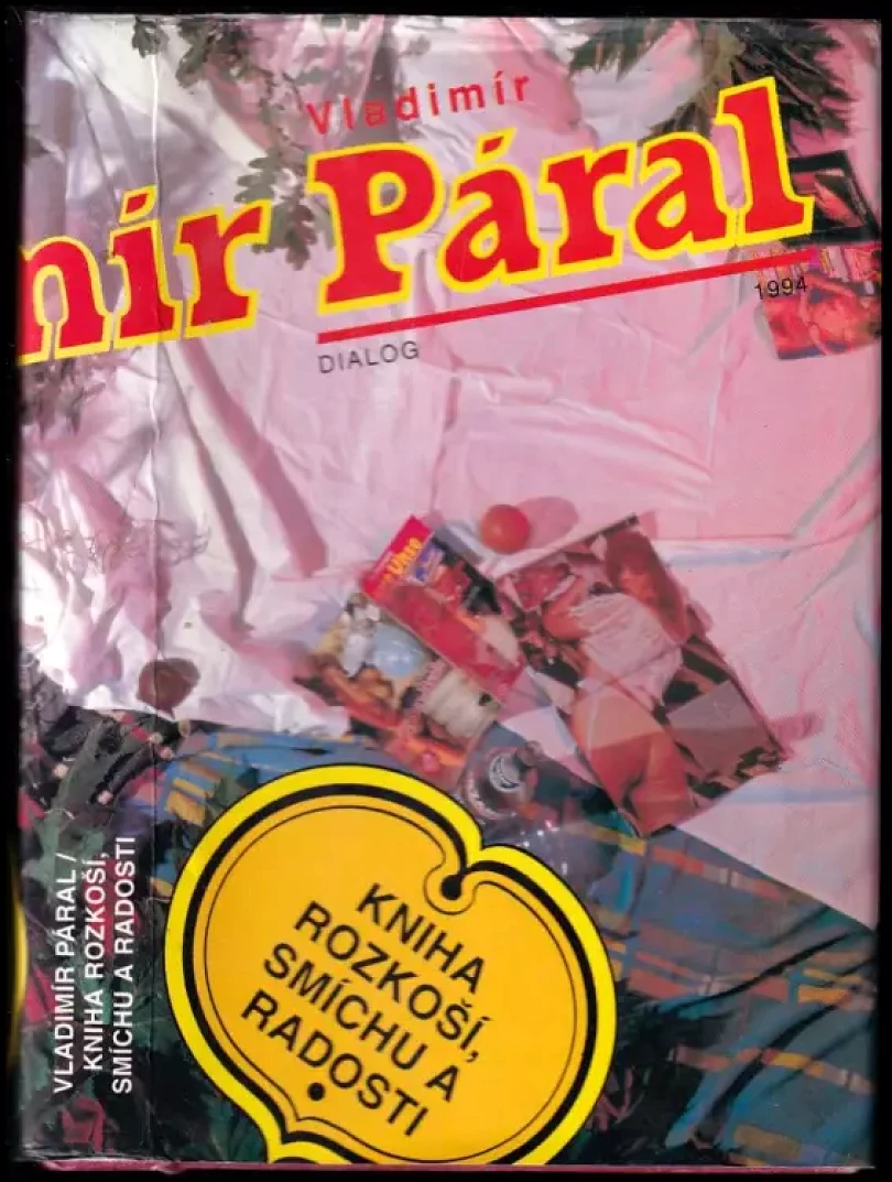 Kniha rozkoší, smíchu a radosti (Vladimír Páral, 1994)
