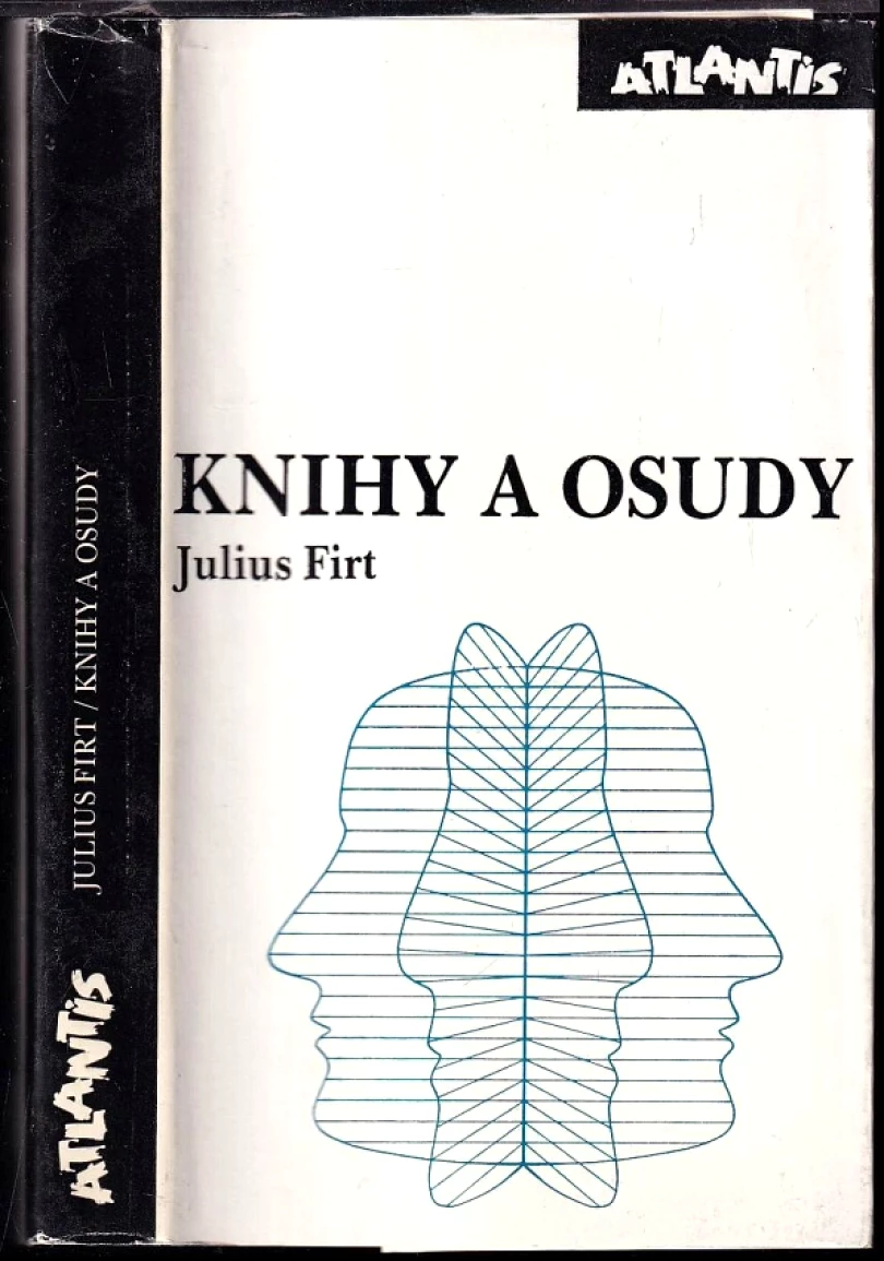 Levně Knihy a osudy (Julius Firt, 1991)