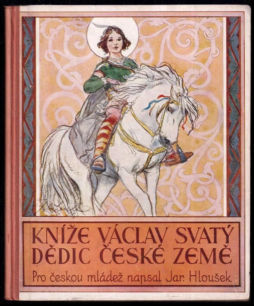 Kníže Václav svatý, dědic země české (Jaroslav Hloušek, 1939)