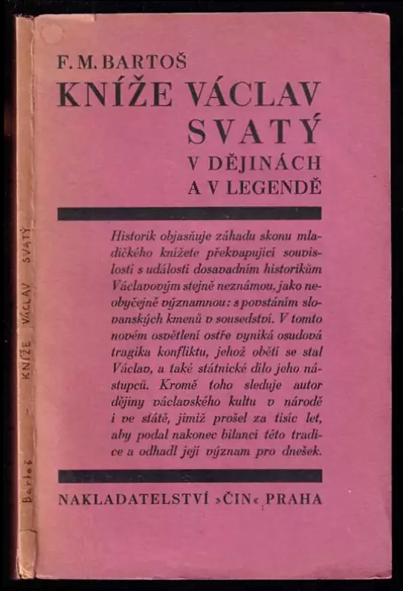 Kníže Václav svatý v dějinách a v legendě (František Michálek Bartoš, 1929)