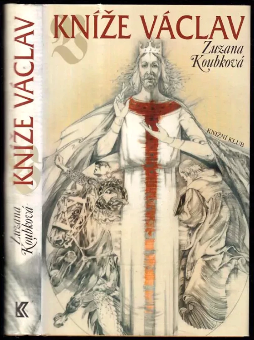 Levně Kníže Václav (Zuzana Koubková, 2005)