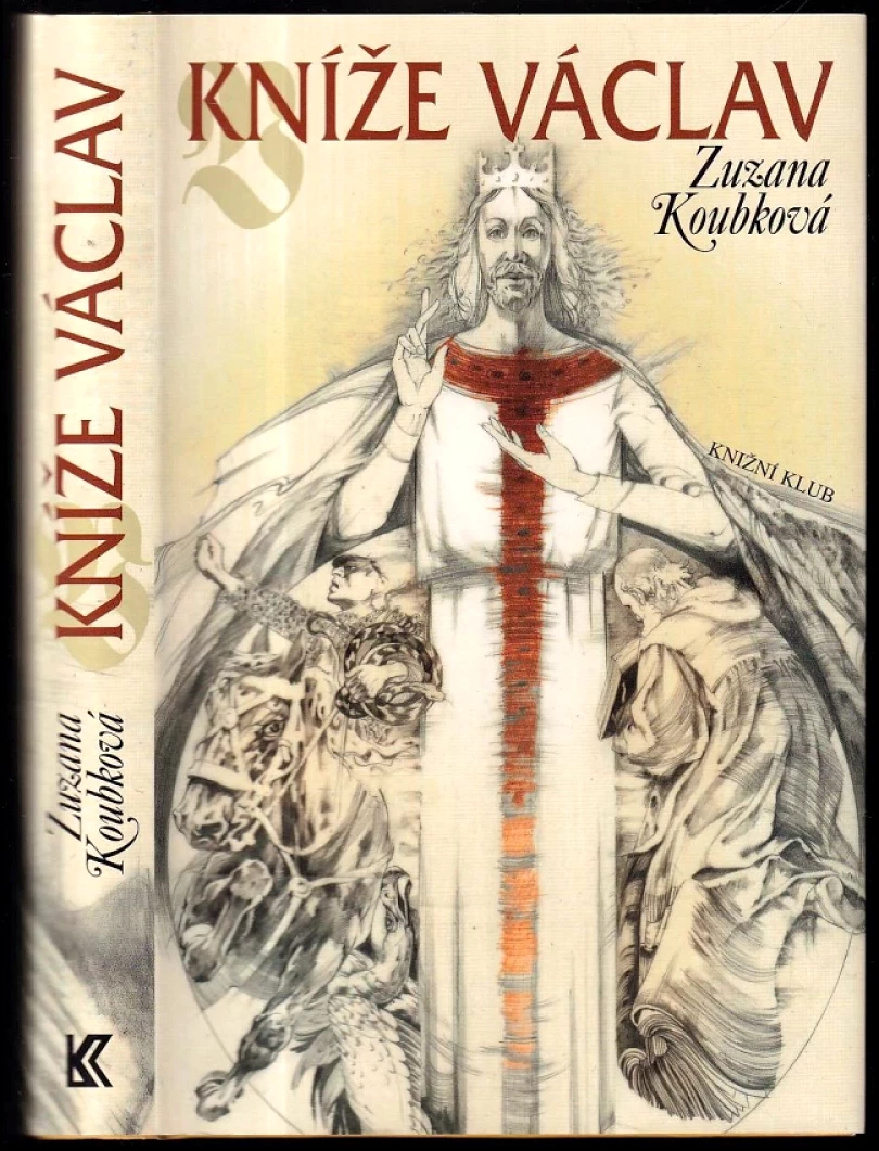 Levně Kníže Václav (Zuzana Koubková, 2010)