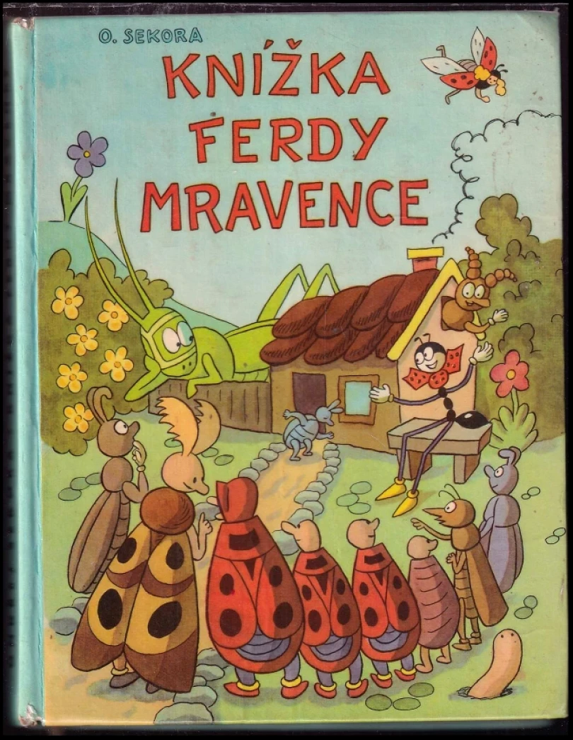 Levně Knížka Ferdy Mravence (Ondřej Sekora, 1965)