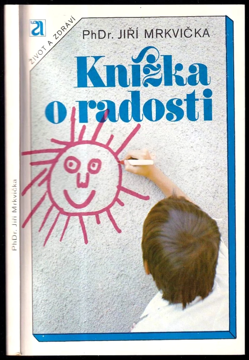 Knížka o radosti (Jiří Mrkvička, 1984)